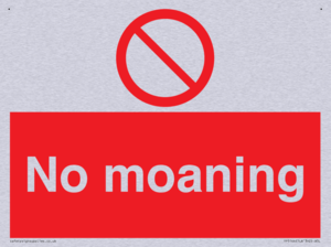 No Moaning
